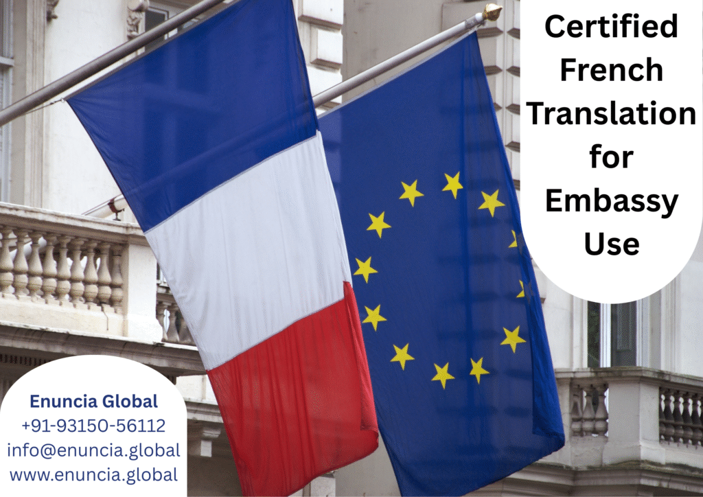 Certified French Translation for Embassy Use by Enuncia Global