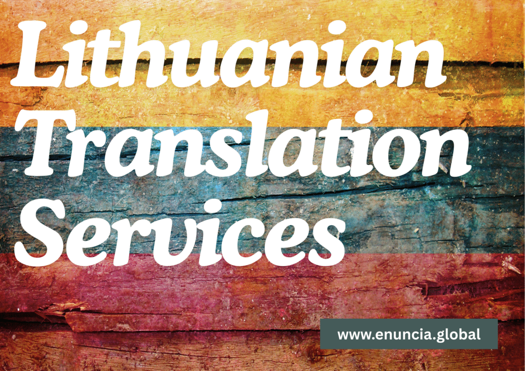Lithuanian Translation Services by Enuncia Global