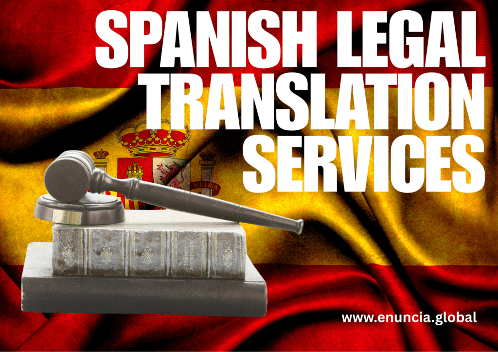 Spanish Legal Translation Services by Enuncia Global
