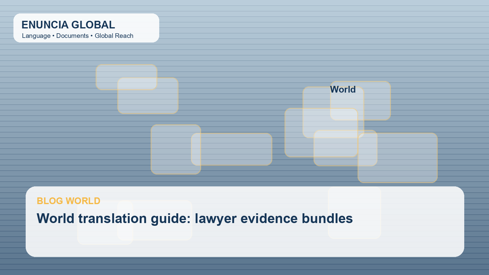 World translation guide: lawyer evidence bundles