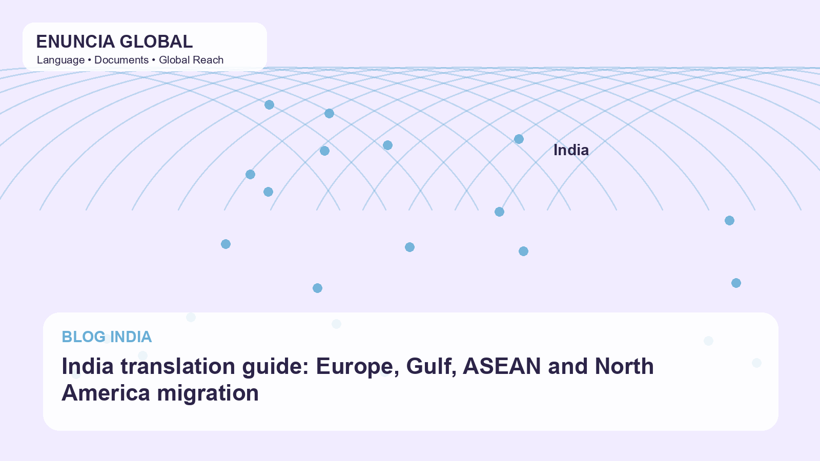 India translation guide: Europe, Gulf, ASEAN and North America migration