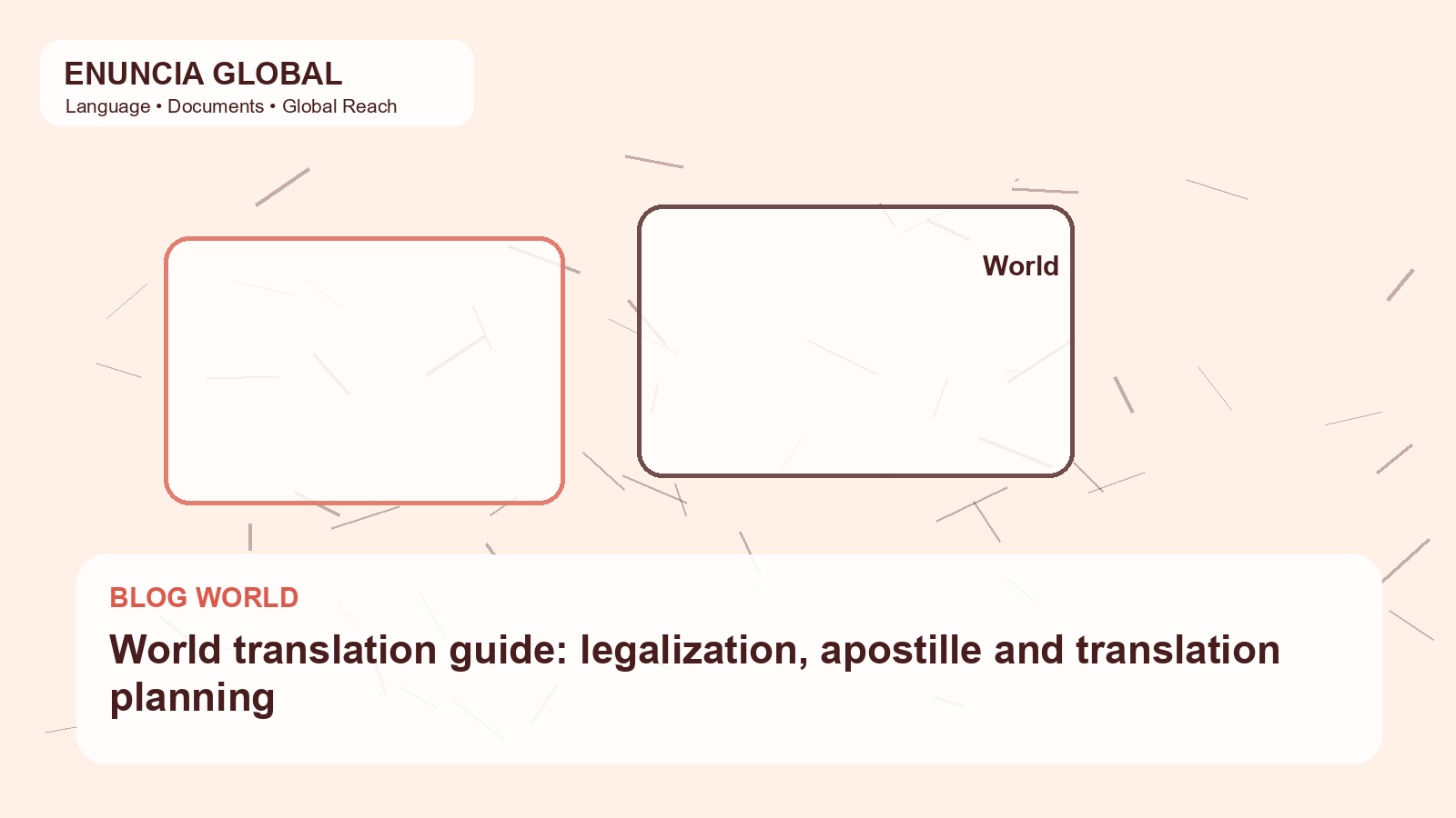 World translation guide: legalization, apostille and translation planning