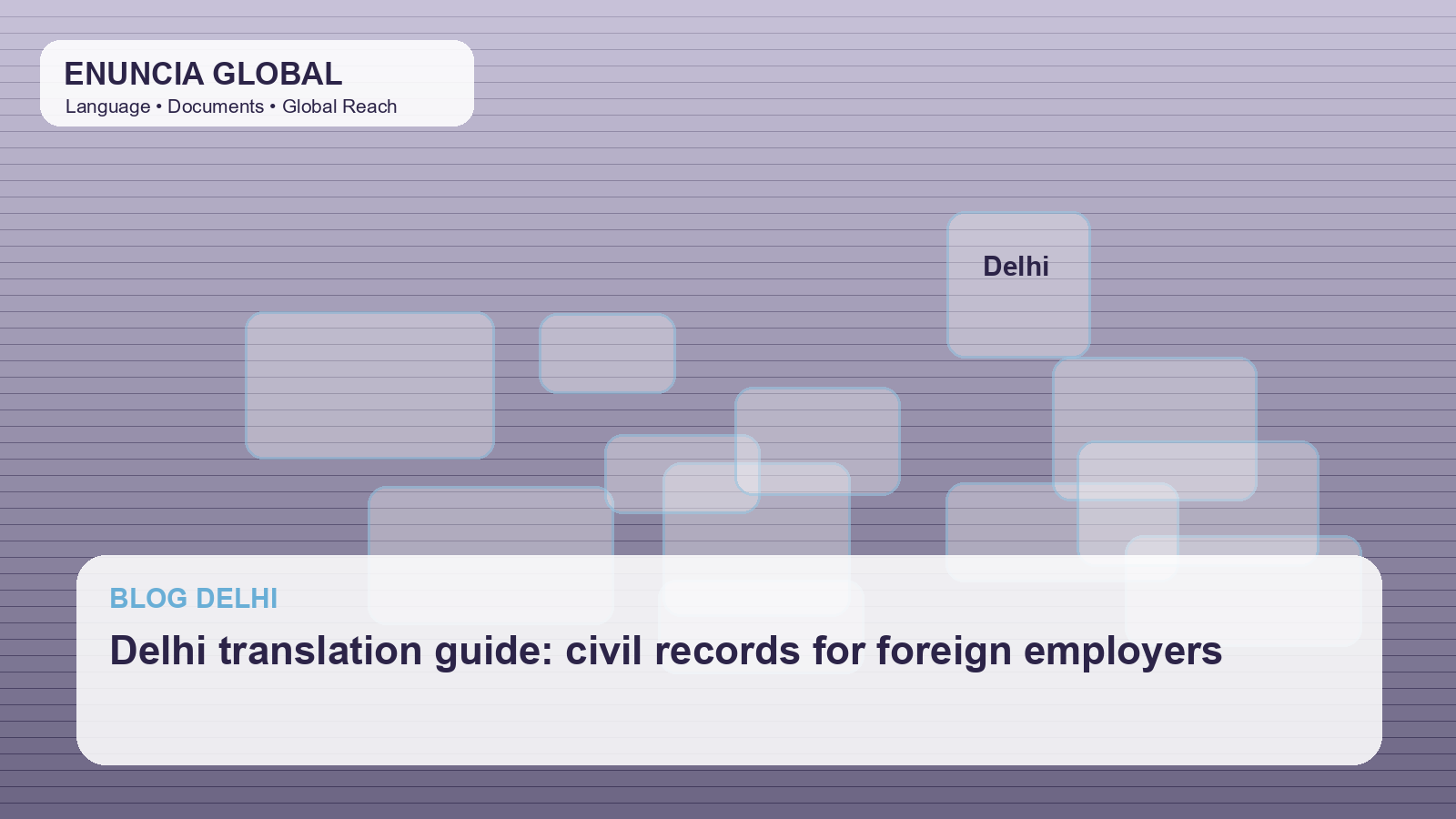 Delhi translation guide: civil records for foreign employers