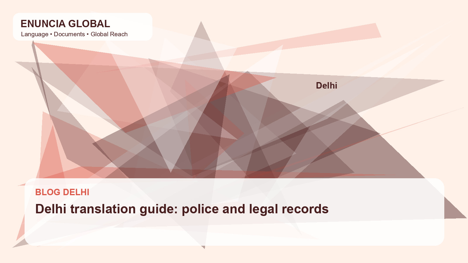 Delhi translation guide: police and legal records