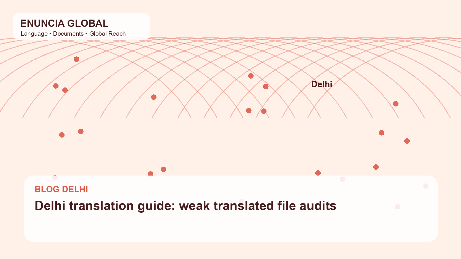 Delhi translation guide: weak translated file audits