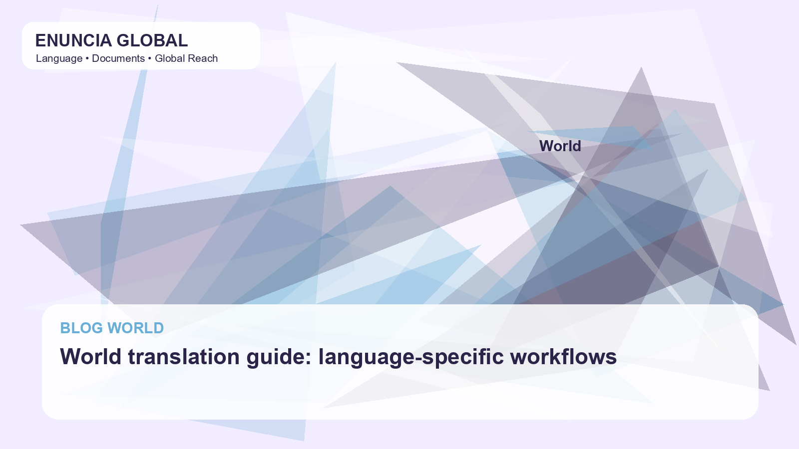 World translation guide: language-specific workflows